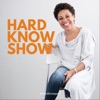Hard Know Show artwork