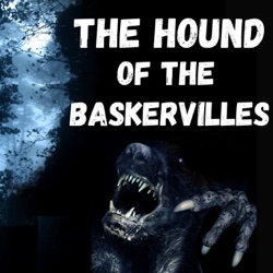 Chapter 15 - The Hound of the Baskervilles - Sir Arthur Conan Doyle