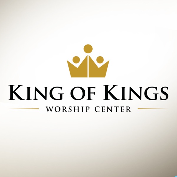 King of Kings Worship Center Podcast Artwork