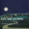 Lay Me Down Podcast artwork