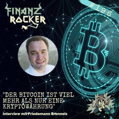 Folge 196: "Der Bitcoin ist viel mehr als nur eine Kryptowährung" - Interview mit Friedemann Brenneis