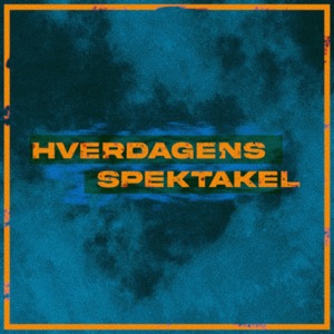 Hverdagens Spektakel