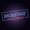 Backstage - The Bachata Podcast