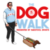 The Dog Walk - Barstool Sports