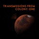 Transmissions From Colony One
