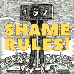 Introducing Shame Rules!