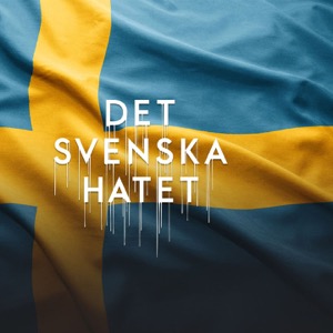 Det svenska hatet