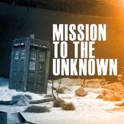 MISSION TO THE UNKNOWN - un podcast sobre Doctor W