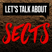 Let's Talk About Sects podcast