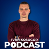 Ivan Kosogor Podcast - Ivan Kosogor