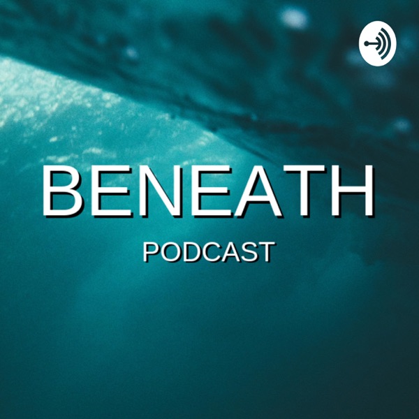 Beneath Pod Artwork