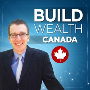 Build Wealth Canada Podcast