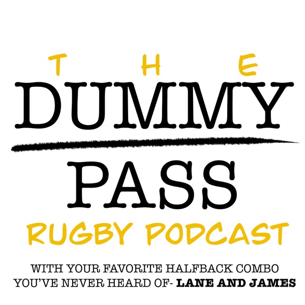 The Dummy Pass Rugby Podcast Artwork