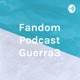 #0 Previo Segunda Temporada - Fandom Podcast Guerra3