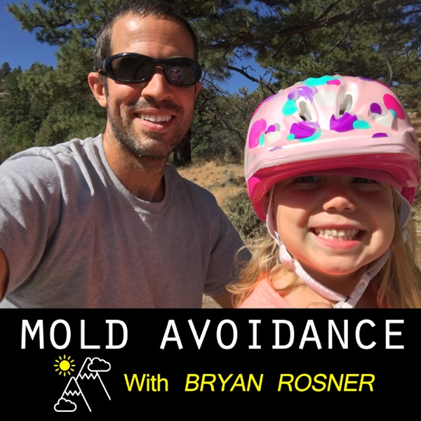Mold Avoidance with Bryan Rosner Image