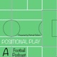 Positional Play: A Podcast