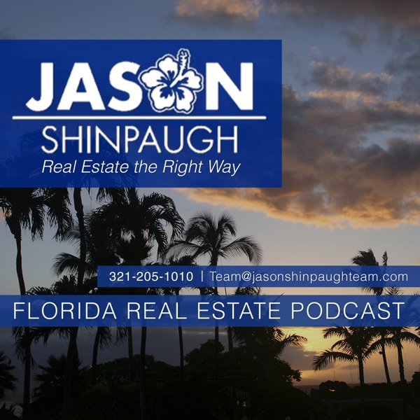 Florida Real Estate Podcast with Jason Shinpaugh Artwork