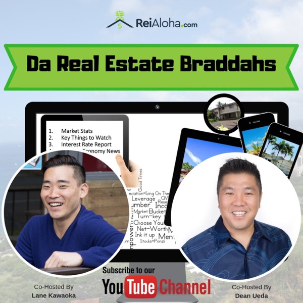 Hawaii Real Estate Investing News with Da Real Estate Braddahs Artwork