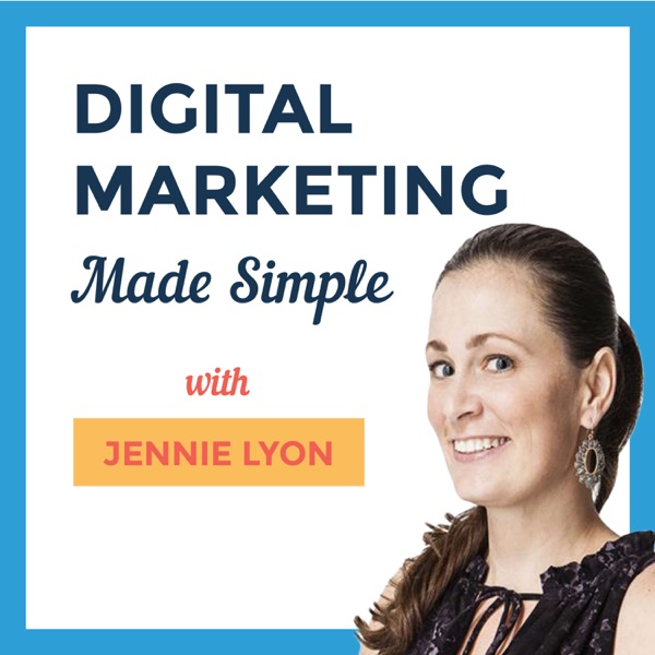 Digital Marketing Made Simple with Jennie Lyon Artwork