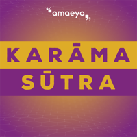 KarāmaSūtra podcast