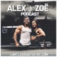 Alex and Zoe Podcast