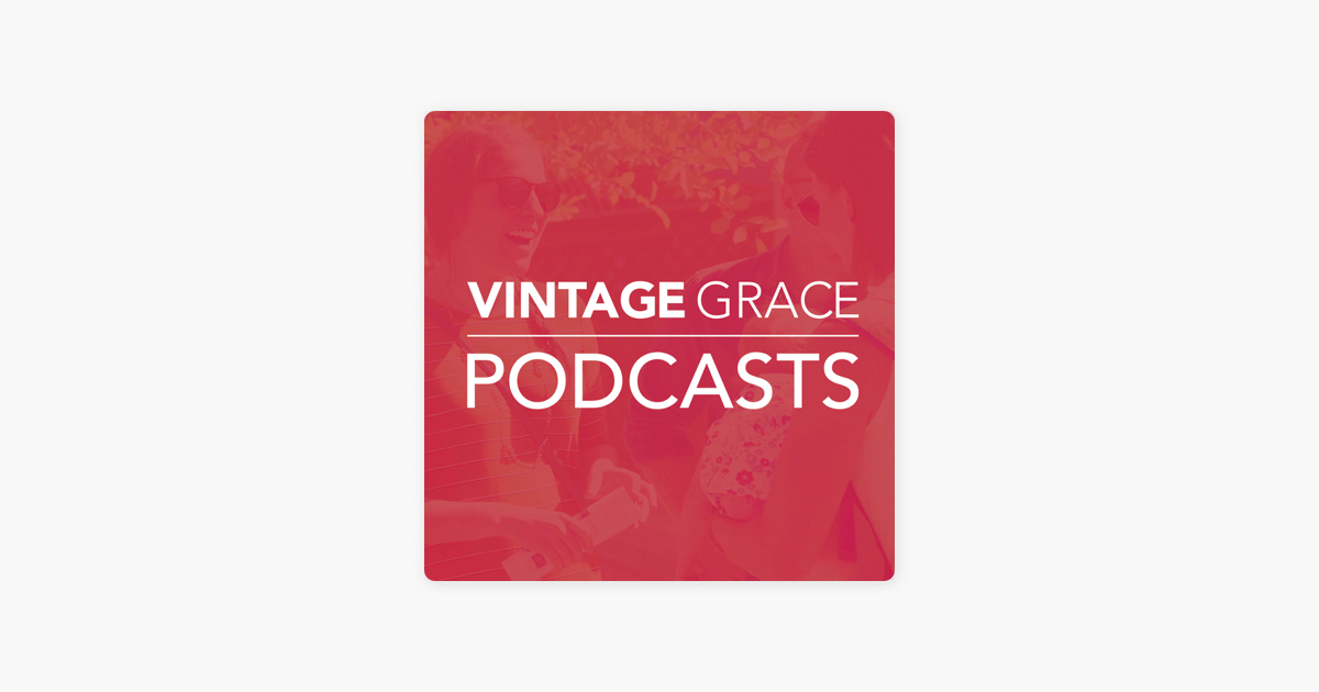 vintage-grace-s-podcast-the-great-collision-romans-3-23-31-on-apple