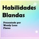 Habilidades blandas. ¿Listo para descubrir las tuyas?