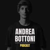 Andrea Bottoni Podcast - Andrea Bottoni