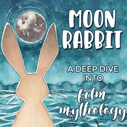 The Ritual Origins of Cinema – Moon Rabbit Podcast #001