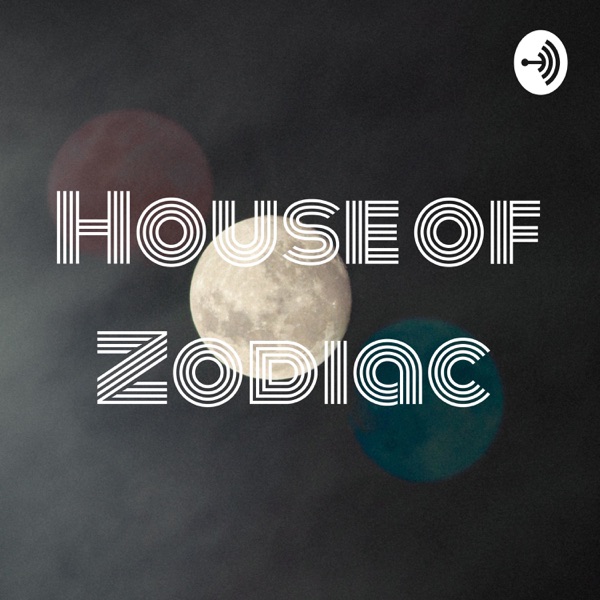 House of Zodiac Artwork