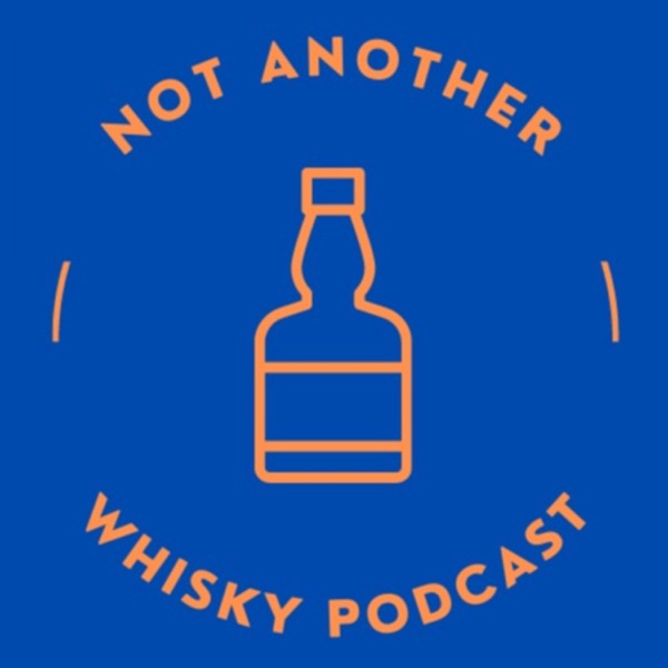 Not Another Whisky Podcast