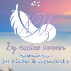 Fantasiereise Kinder & Jugendliche Glühwürmchen | Podcast #1 | NW by Nadine Wenner