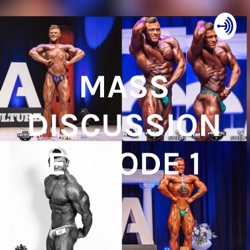 MASS DISCUSSION EPISODE 1