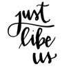 Just Like Us