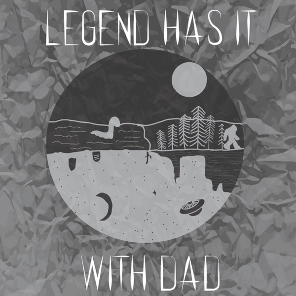 Legend Has It With Dad Artwork