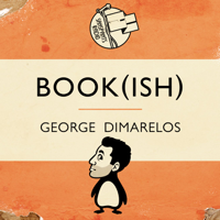 Book(ish) with George Dimarelos podcast