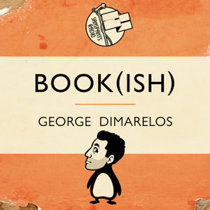 Book(ish) with George Dimarelos podcast