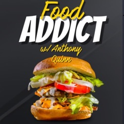 FOOD ADDICT: EPISODE 161 - NOTHING WHITE PLEASE w/ Fredrick Chip Ambrogio