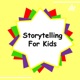 Storytelling For Kids