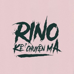 Rino Kể Chuyện Ma - Vietnamese Horror Story