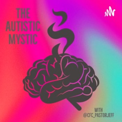 The Autistic Mystic