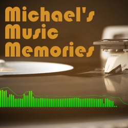Michael's Music Memories