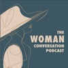 The WOMAN Conversation Podcast