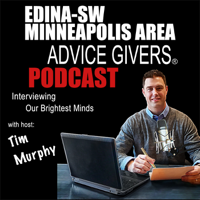 Edina-SW Minneapolis Advice Givers (R) | Inspiring Entrepreneurs & Leaders in Edina, Minnesota podcast