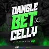 Dangle Bet Celly artwork