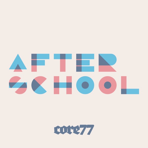 Core77 Presents Afterschool Artwork