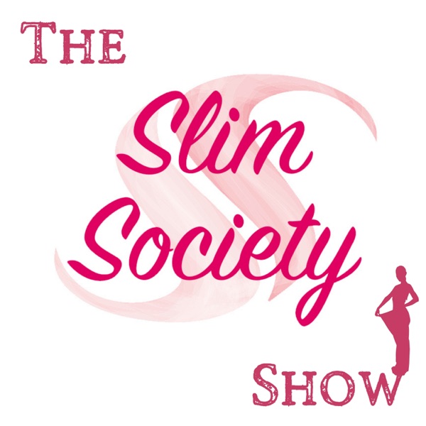 Slim Society - Fat Loss, Food & Fitness Podcast Artwork