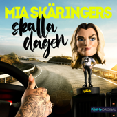 Skalla dagen med Mia Skäringer - PodMe / House of Heyman