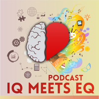 IQ Meets EQ Podcast podcast