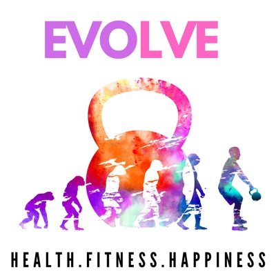 Evolve - Health. Fitness. Happiness